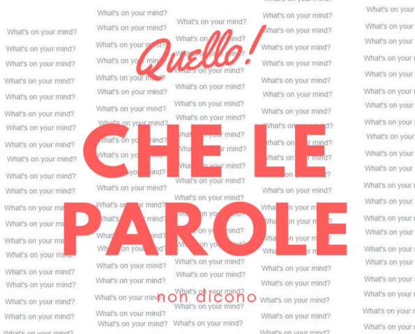 Quello che le parole non dicono